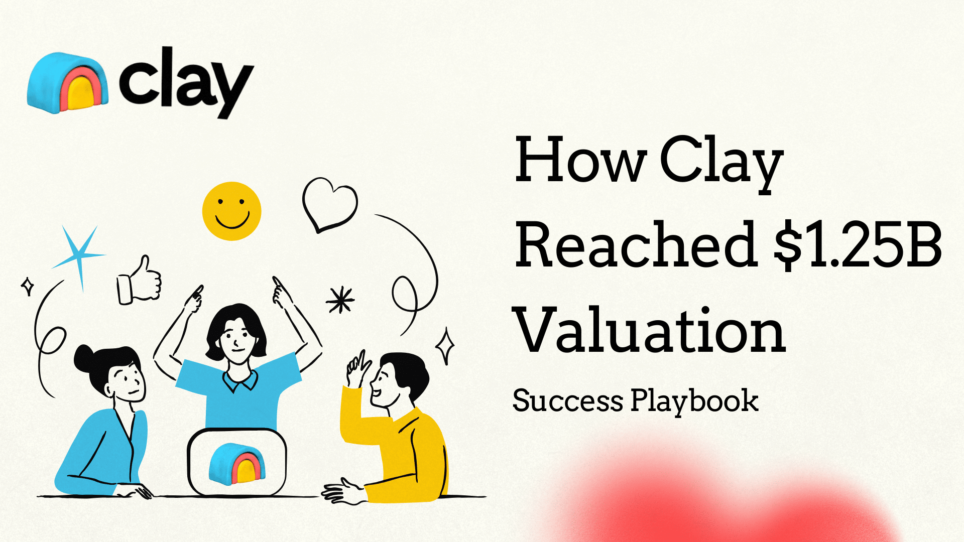 Understand how Clay reached $1.25B valuation by truly understanding their customers and constantly improving their product. Get practical tips for finding product-market fit, building real customer relationships, and growing your startup organically—no spam or ad spend required.